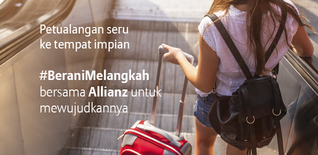 allianz-indonesia-petualangan-seru-ke-tempat-impian
